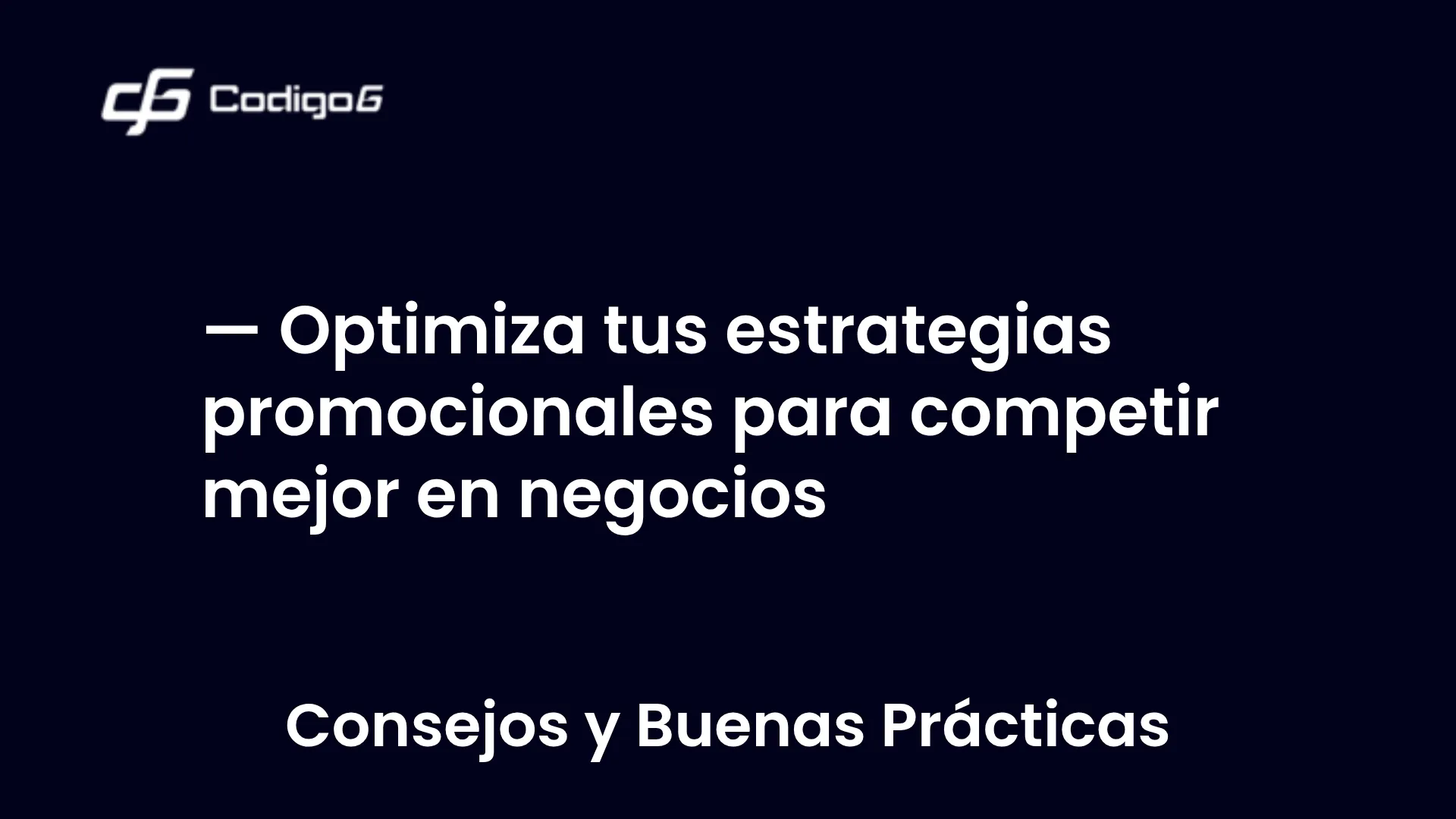 imagen destacada del post con un texto en el centro que dice Optimiza tus estrategias promocionales para competir mejor en negocios y abajo del texto aparece la categoria del post
