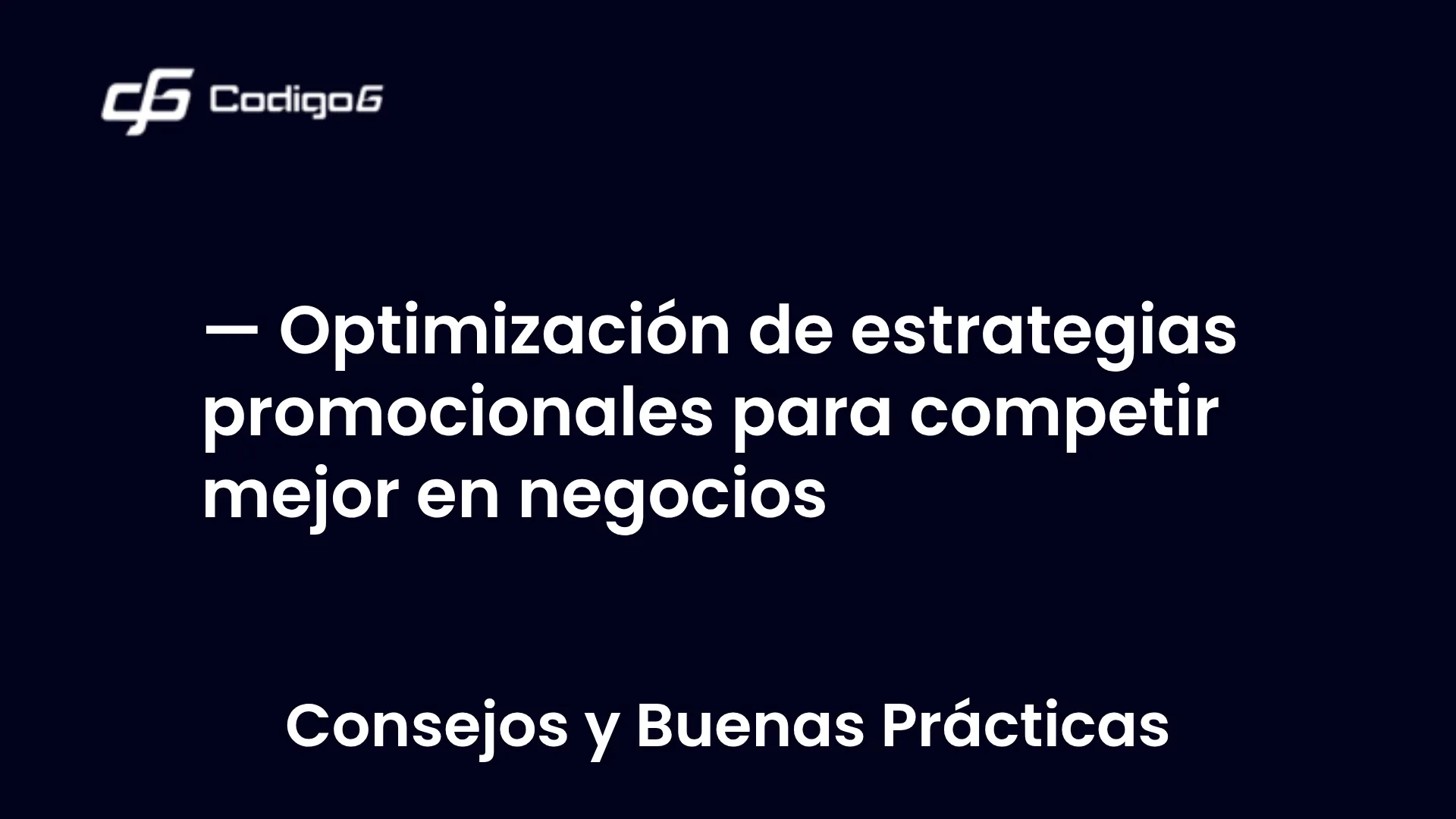 imagen destacada del post con un texto en el centro que dice Optimización de estrategias promocionales para competir mejor en negocios y abajo del texto aparece la categoria del post