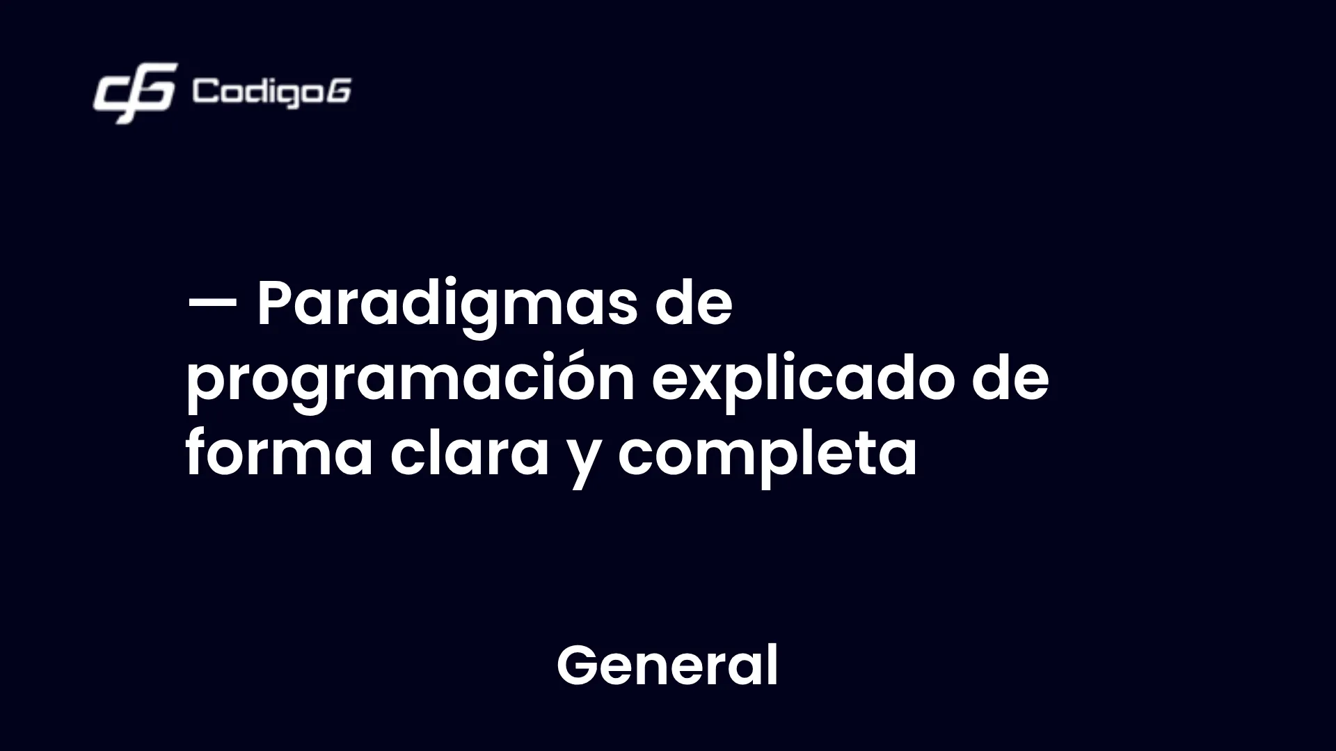 imagen destacada del post con un texto en el centro que dice Paradigmas de programación explicado de forma clara y completa y abajo del texto aparece la categoria del post