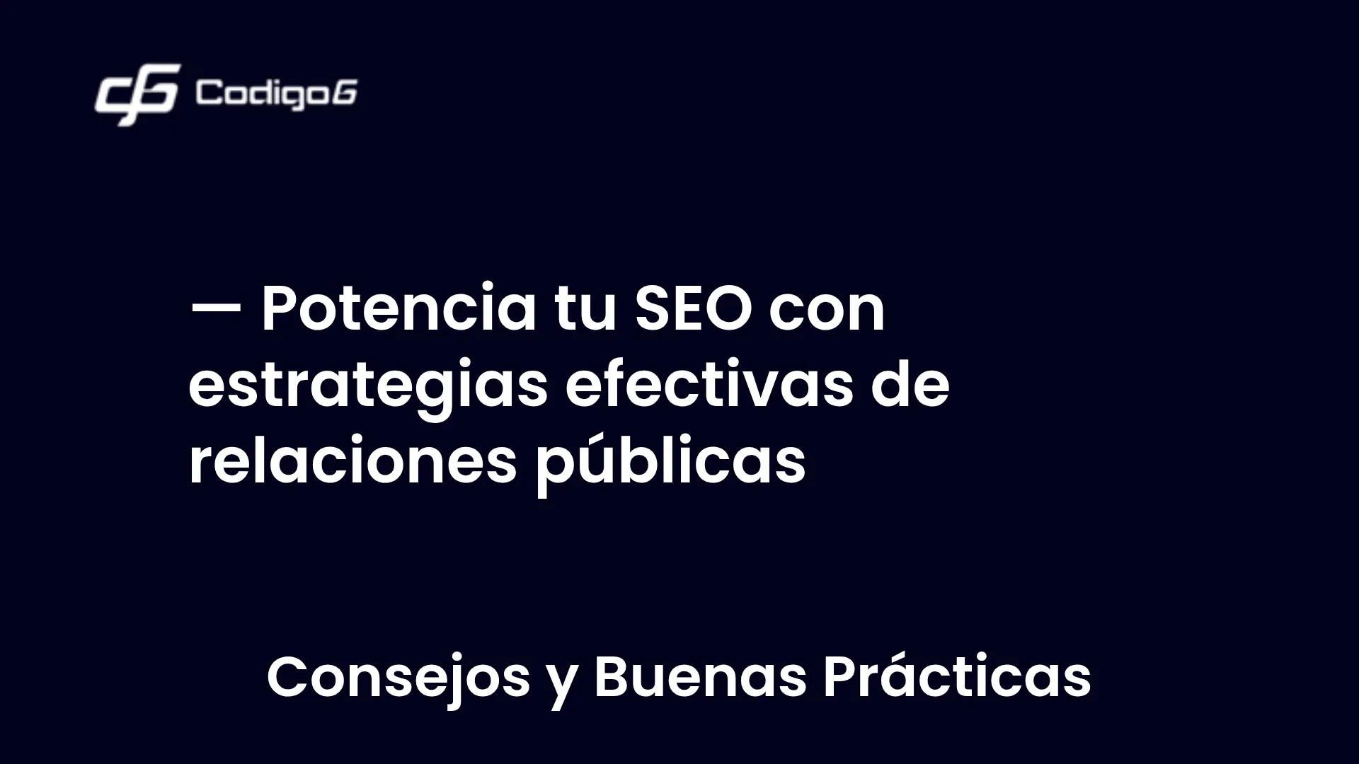 imagen destacada del post con un texto en el centro que dice Potencia tu SEO con estrategias efectivas de relaciones públicas y abajo del texto aparece la categoria del post
