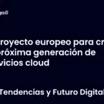Proyecto europeo para crear la próxima generación de servicios cloud