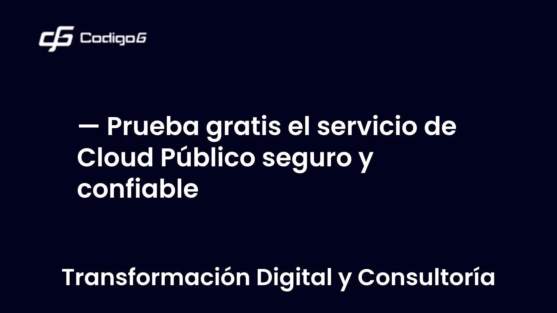 imagen destacada del post con un texto en el centro que dice Prueba gratis el servicio de Cloud Público seguro y confiable y abajo del texto aparece la categoria del post