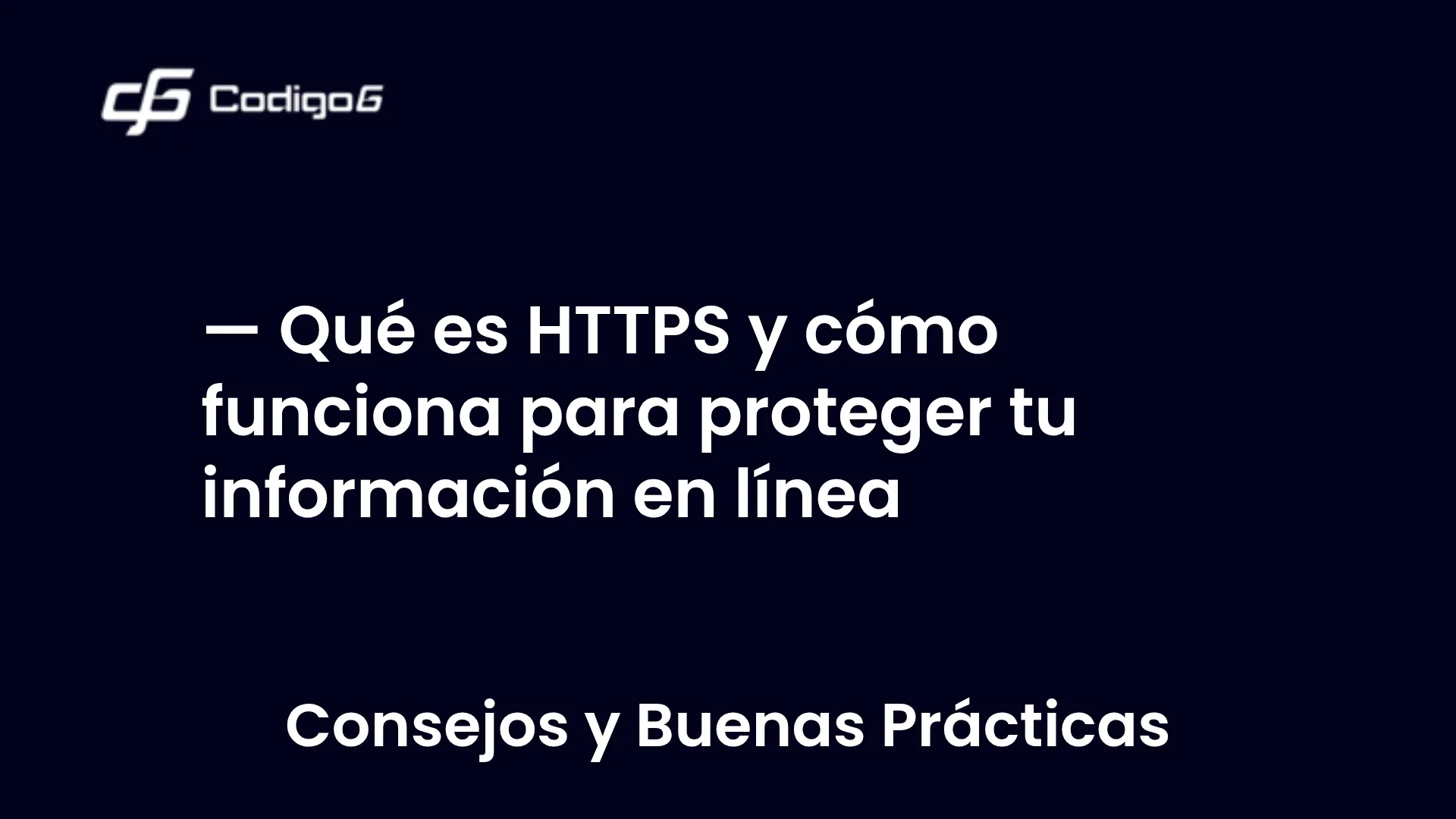 imagen destacada del post con un texto en el centro que dice Qué es HTTPS y cómo funciona para proteger tu información en línea y abajo del texto aparece la categoria del post