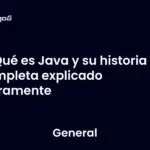 Qué es Java y su historia completa explicado claramente