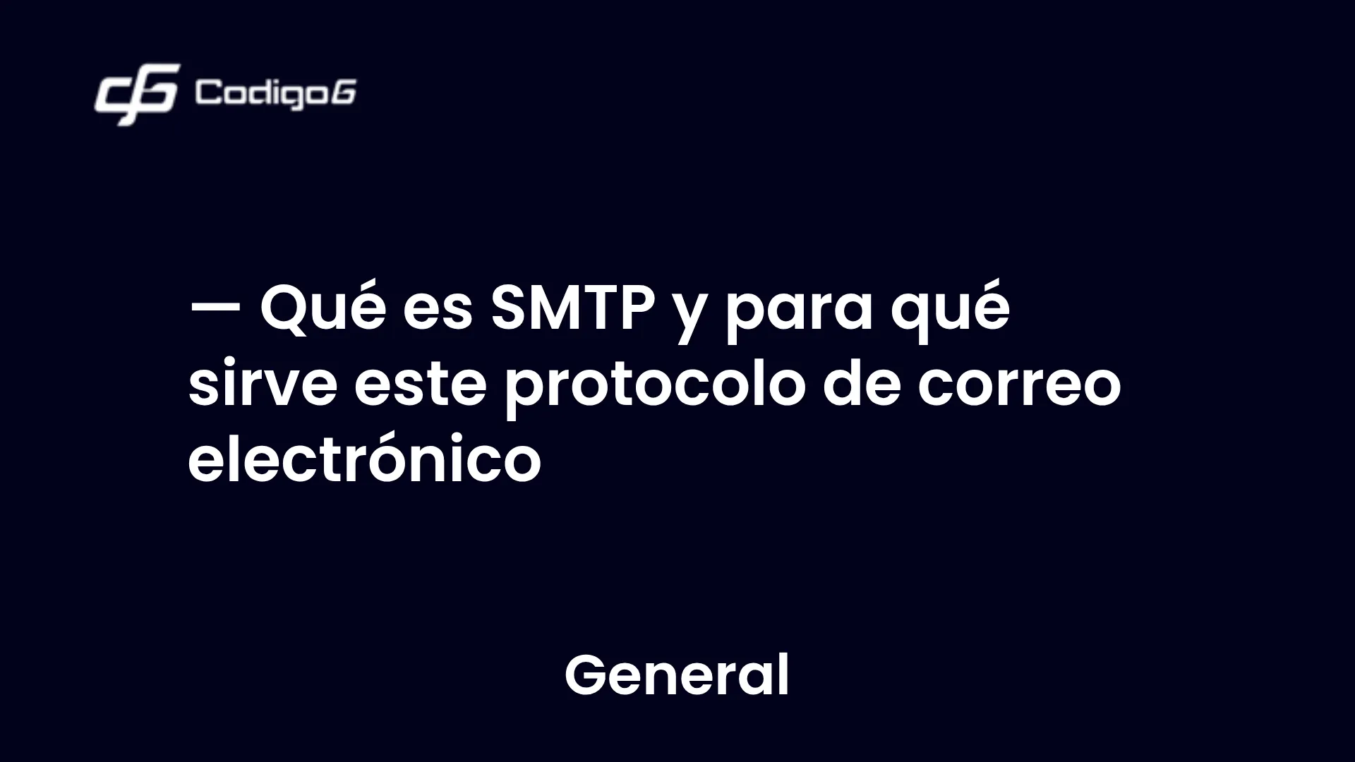 imagen destacada del post con un texto en el centro que dice Qué es SMTP y para qué sirve este protocolo de correo electrónico y abajo del texto aparece la categoria del post
