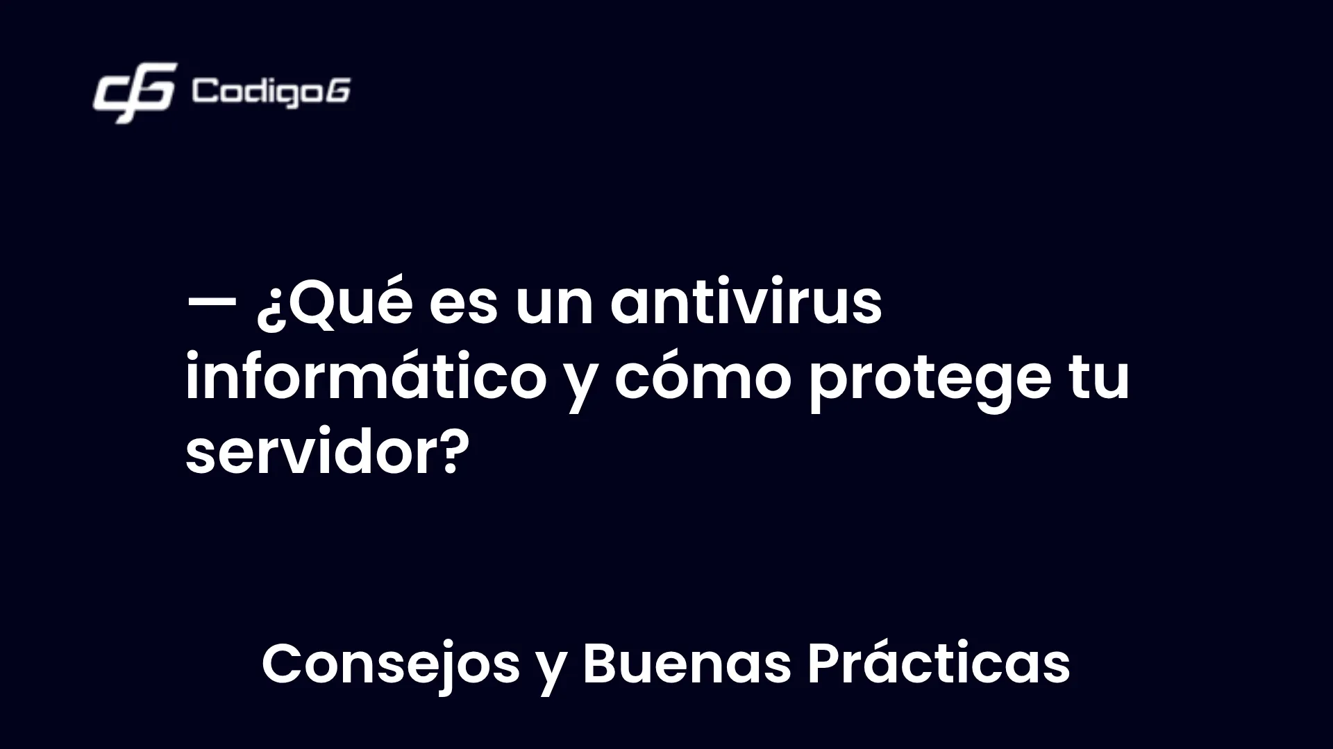 imagen destacada del post con un texto en el centro que dice ¿Qué es un antivirus informático y cómo protege tu servidor? y abajo del texto aparece la categoria del post