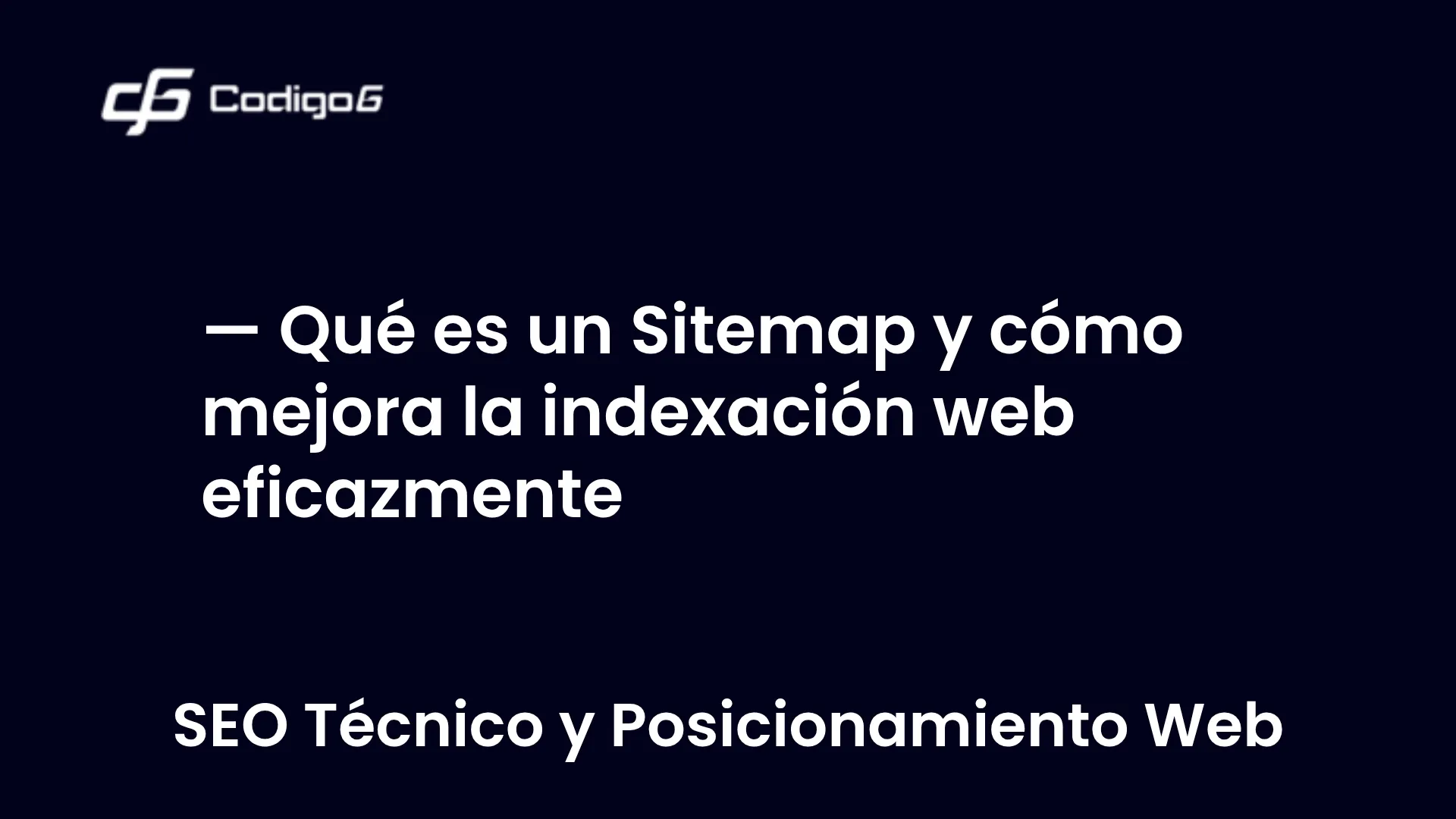 imagen destacada del post con un texto en el centro que dice Qué es un Sitemap y cómo mejora la indexación web eficazmente y abajo del texto aparece la categoria del post