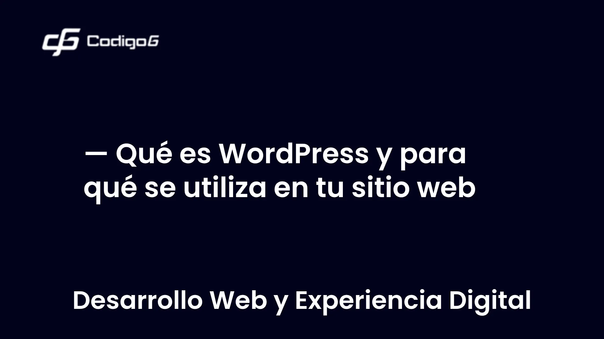 imagen destacada del post con un texto en el centro que dice Qué es WordPress y para qué se utiliza en tu sitio web y abajo del texto aparece la categoria del post