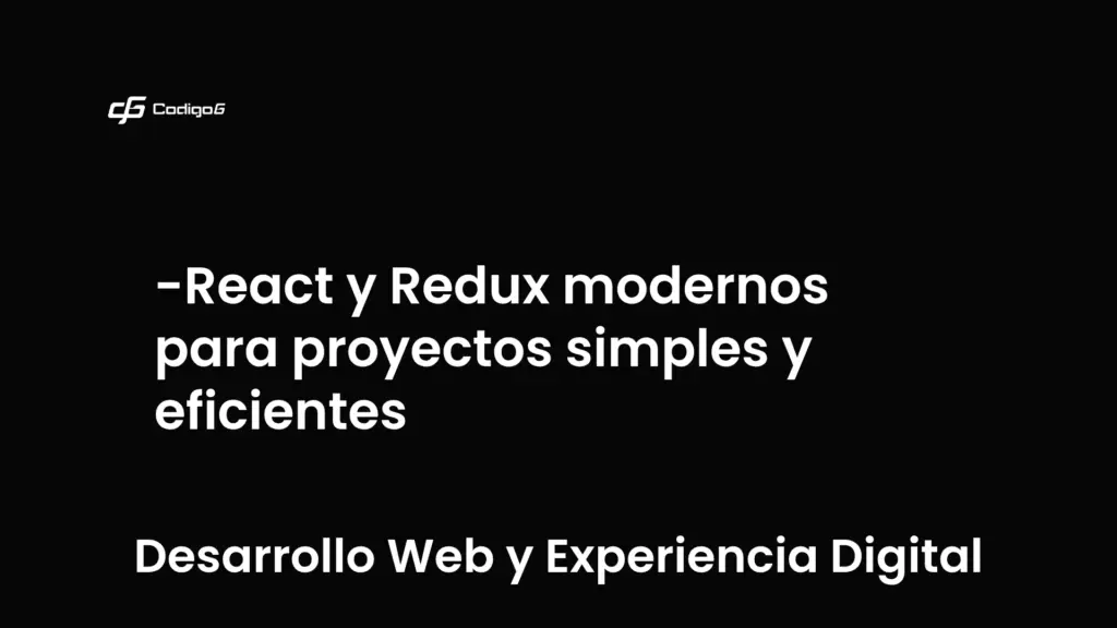 imagen destacada del post con un texto en el centro que dice React y Redux modernos para proyectos simples y eficientes y abajo del texto aparece la categoria del post que es Desarrollo Web y Experiencia Digital