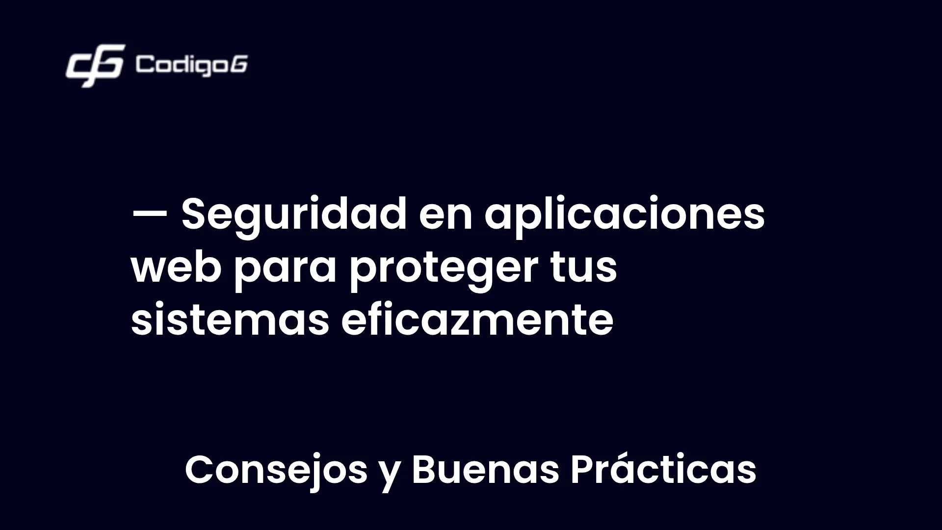 imagen destacada del post con un texto en el centro que dice Seguridad en aplicaciones web para proteger tus sistemas eficazmente y abajo del texto aparece la categoria del post