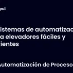 Sistemas de automatización para elevadores fáciles y eficientes