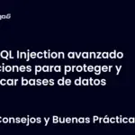 SQL Injection avanzado opciones para proteger y atacar bases de datos