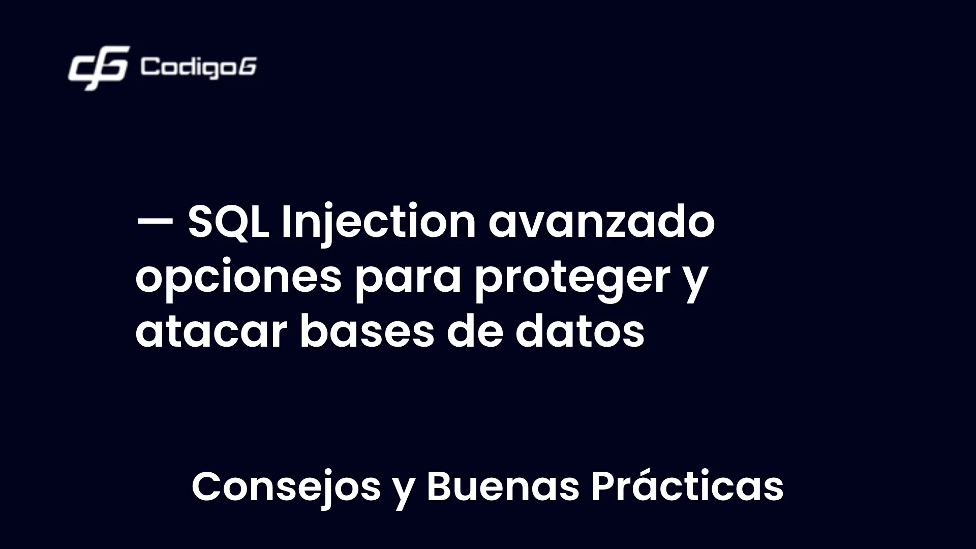 imagen destacada del post con un texto en el centro que dice SQL Injection avanzado opciones para proteger y atacar bases de datos y abajo del texto aparece la categoria del post
