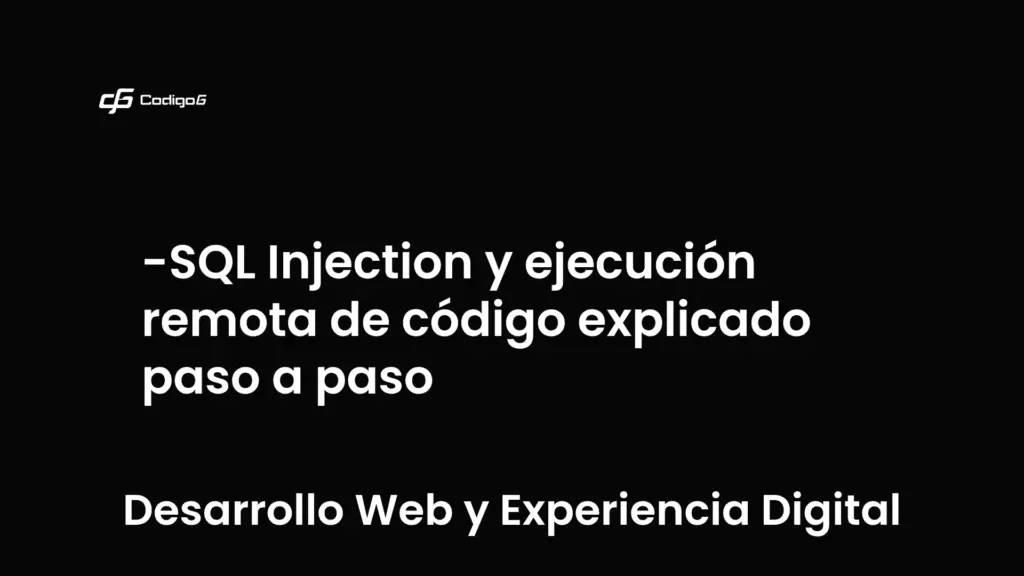 imagen destacada del post con un texto en el centro que dice SQL Injection y ejecución remota de código explicado paso a paso y abajo del texto aparece la categoria del post que es Desarrollo Web y Experiencia Digital