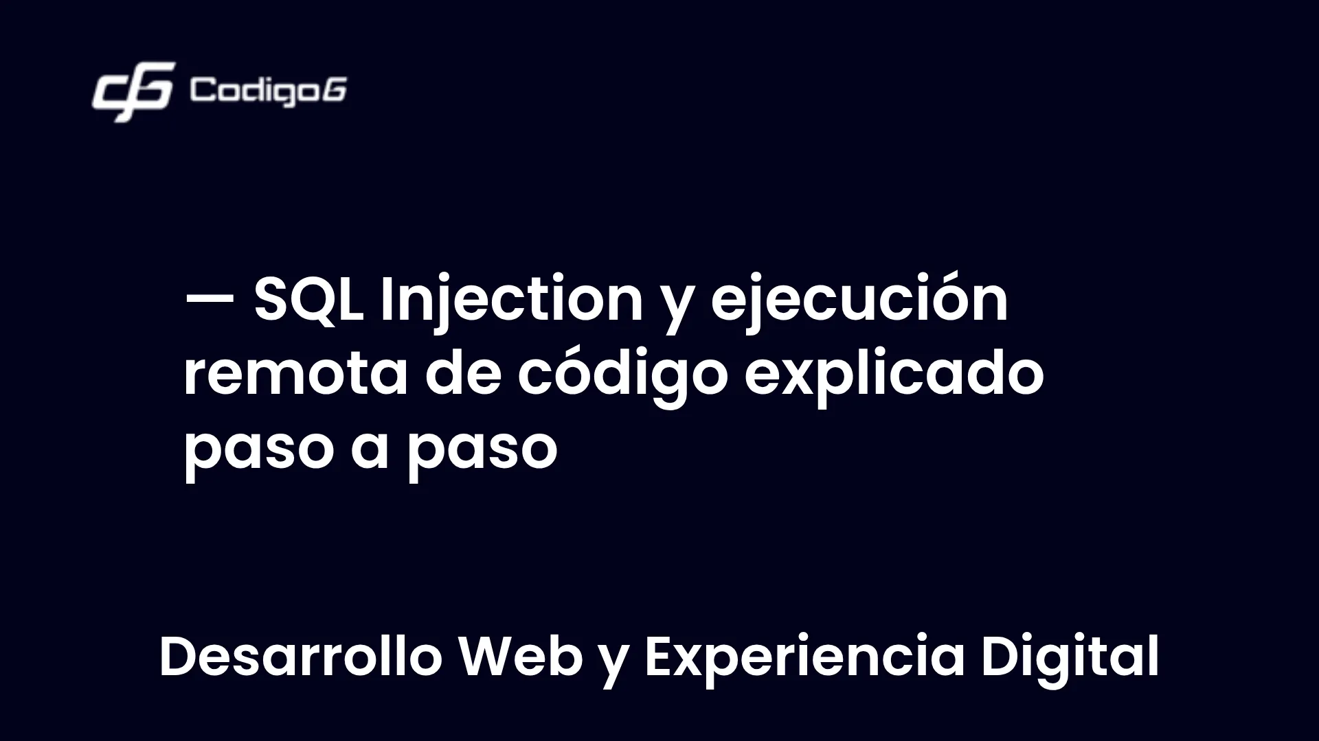 imagen destacada del post con un texto en el centro que dice SQL Injection y ejecución remota de código explicado paso a paso y abajo del texto aparece la categoria del post