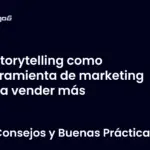 Storytelling como herramienta de marketing para vender más