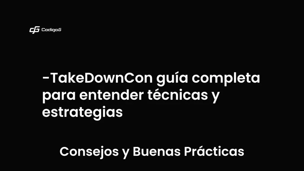 imagen destacada del post con un texto en el centro que dice TakeDownCon guía completa para entender técnicas y estrategias y abajo del texto aparece la categoria del post que es Consejos y Buenas Prácticas