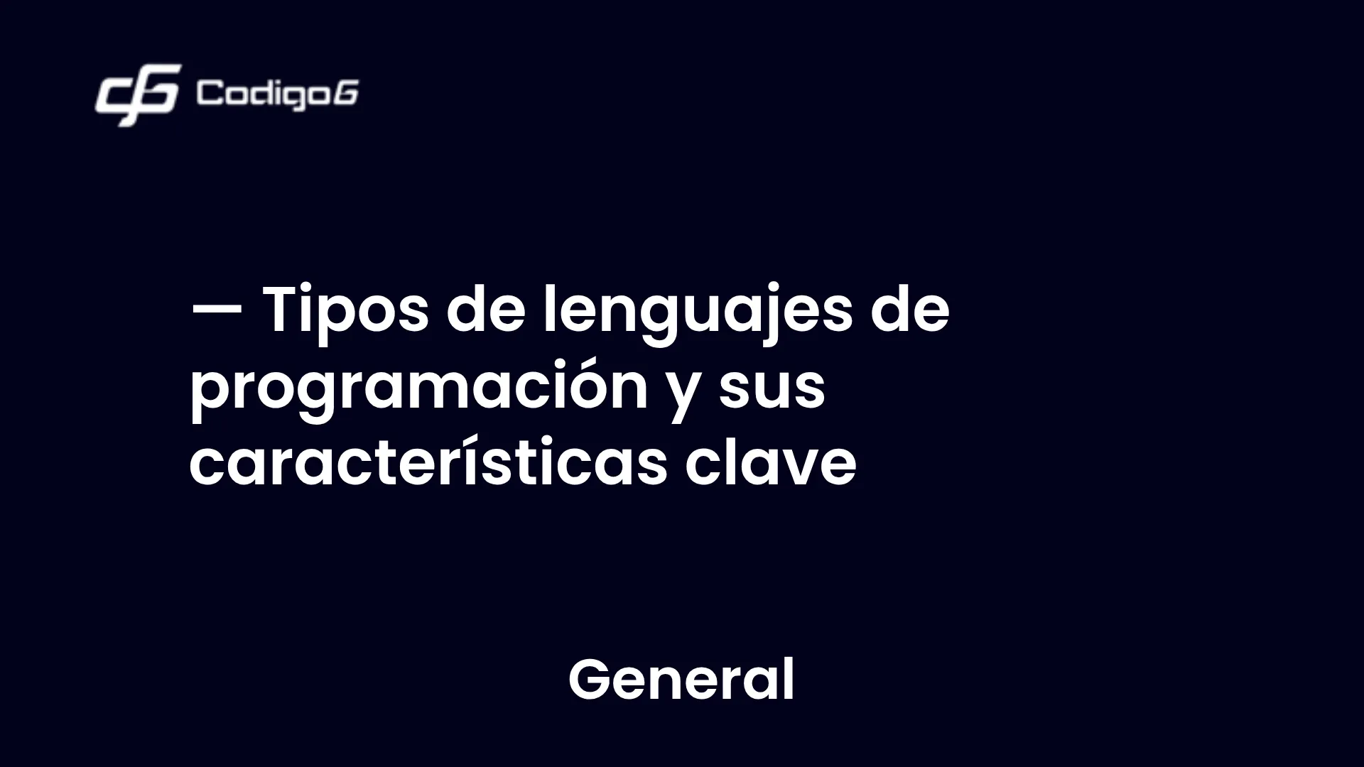 imagen destacada del post con un texto en el centro que dice Tipos de lenguajes de programación y sus características clave y abajo del texto aparece la categoria del post