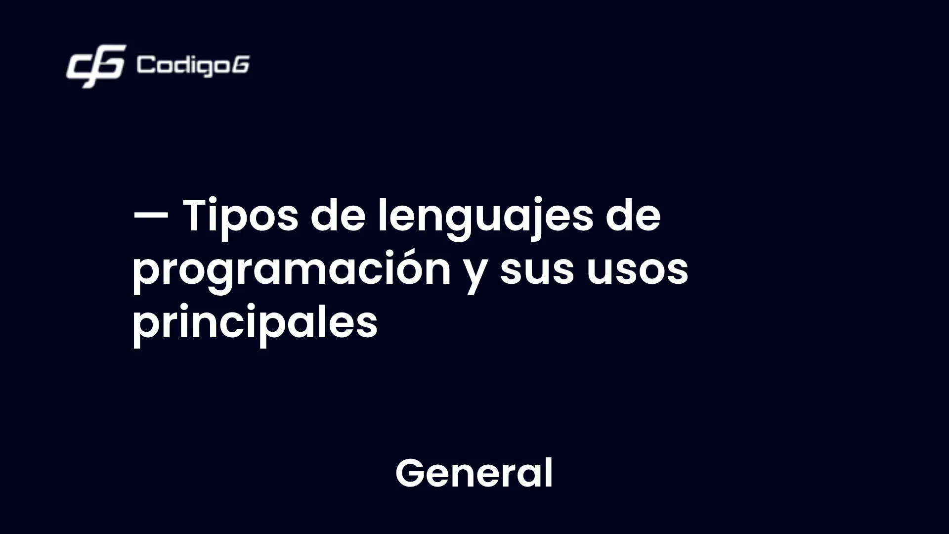 imagen destacada del post con un texto en el centro que dice Tipos de lenguajes de programación y sus usos principales y abajo del texto aparece la categoria del post