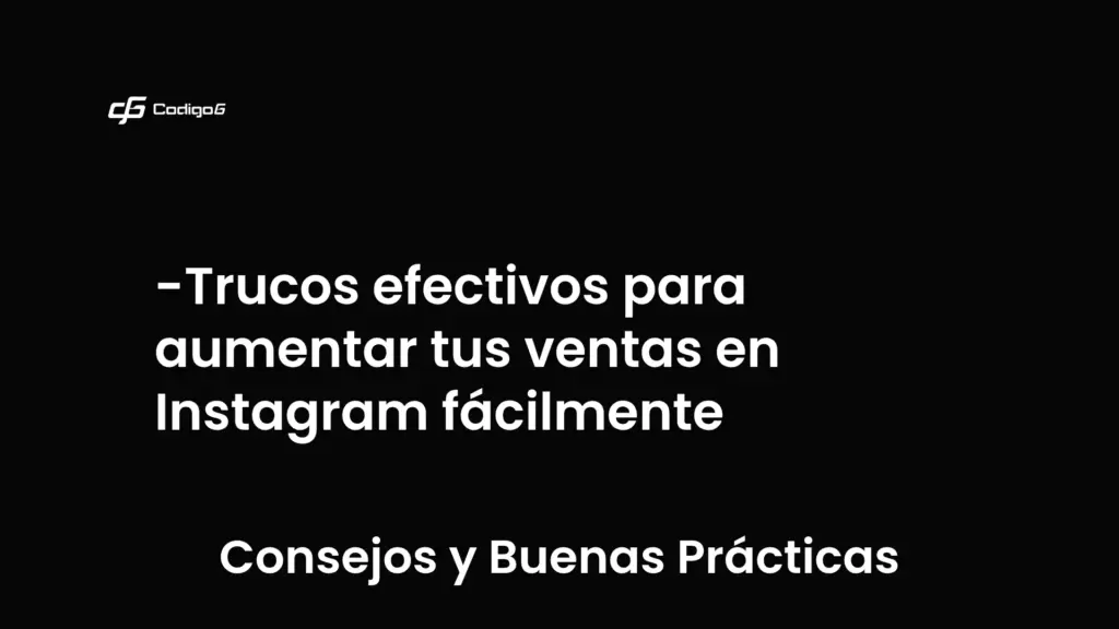 imagen destacada del post con un texto en el centro que dice Trucos efectivos para aumentar tus ventas en Instagram fácilmente y abajo del texto aparece la categoria del post que es Consejos y Buenas Prácticas