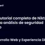 Tutorial completo de Nikto para análisis de seguridad web