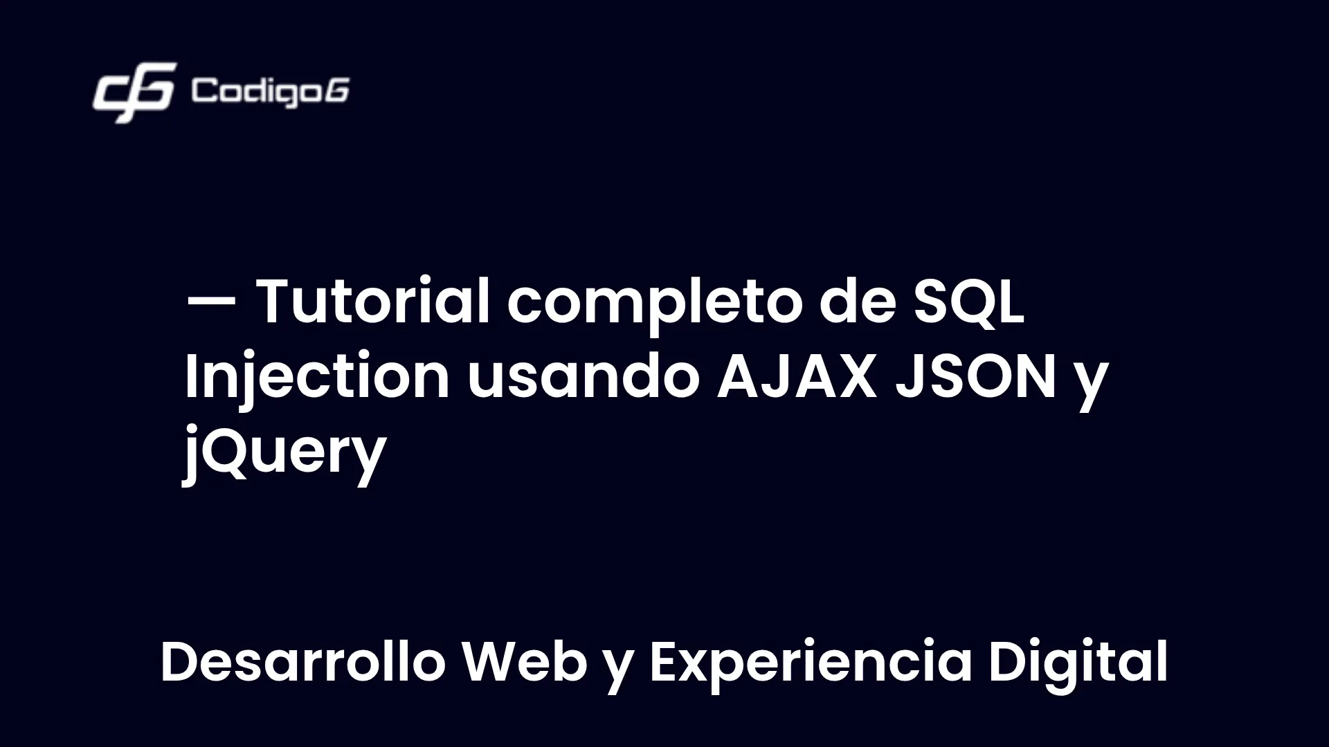 imagen destacada del post con un texto en el centro que dice Tutorial completo de SQL Injection usando AJAX JSON y jQuery y abajo del texto aparece la categoria del post