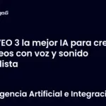 VEO 3 la mejor IA para crear vídeos con voz y sonido realista