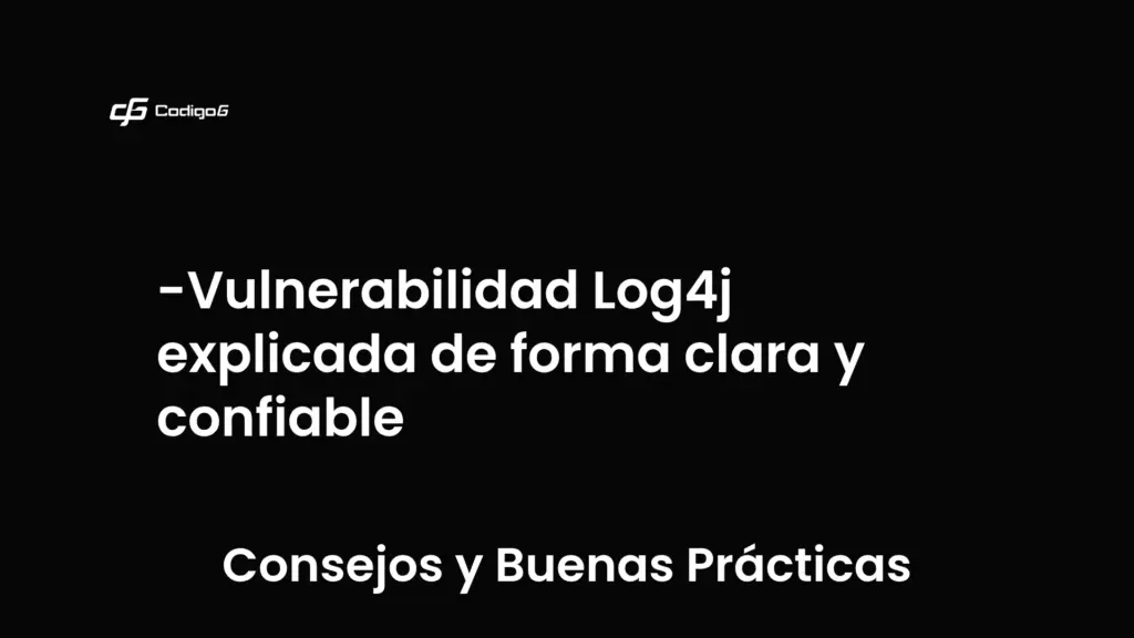 imagen destacada del post con un texto en el centro que dice Vulnerabilidad Log4j explicada de forma clara y confiable y abajo del texto aparece la categoria del post que es Consejos y Buenas Prácticas