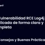 Vulnerabilidad RCE Log4j explicada de forma clara y completa
