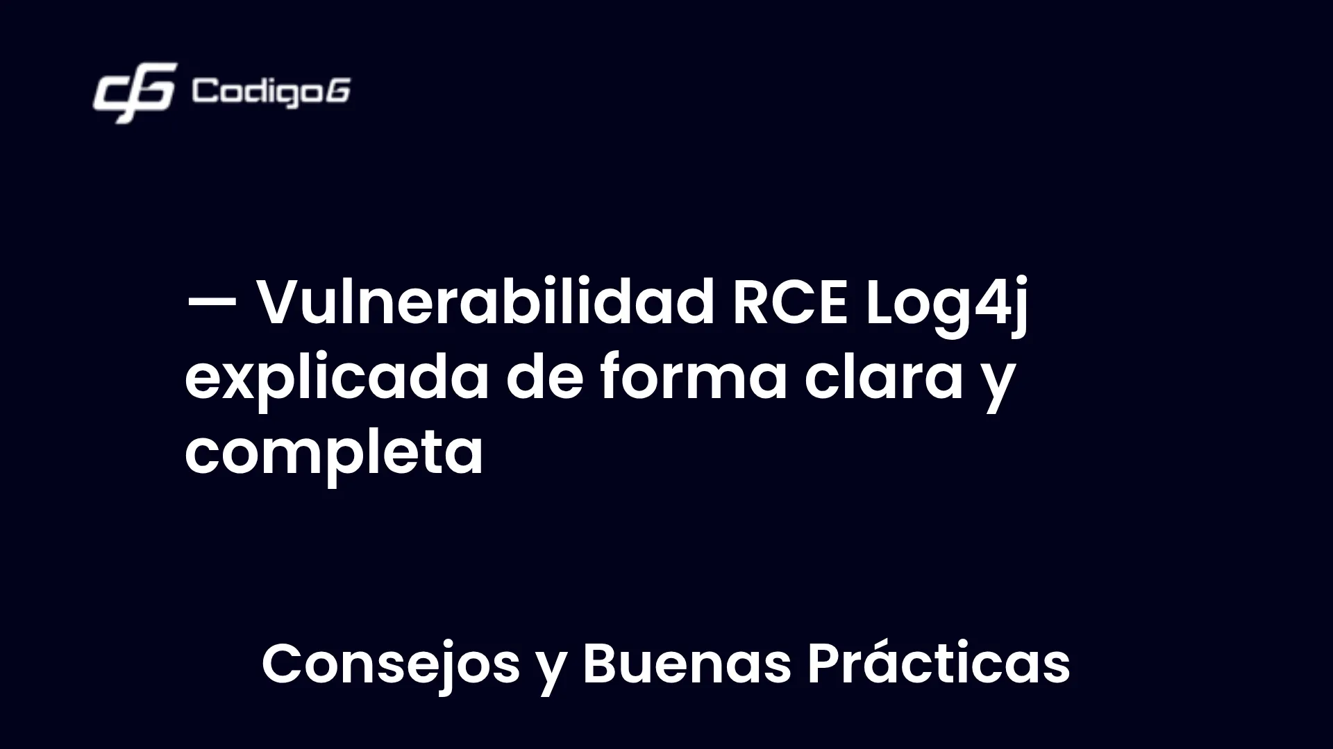 imagen destacada del post con un texto en el centro que dice Vulnerabilidad RCE Log4j explicada de forma clara y completa y abajo del texto aparece la categoria del post