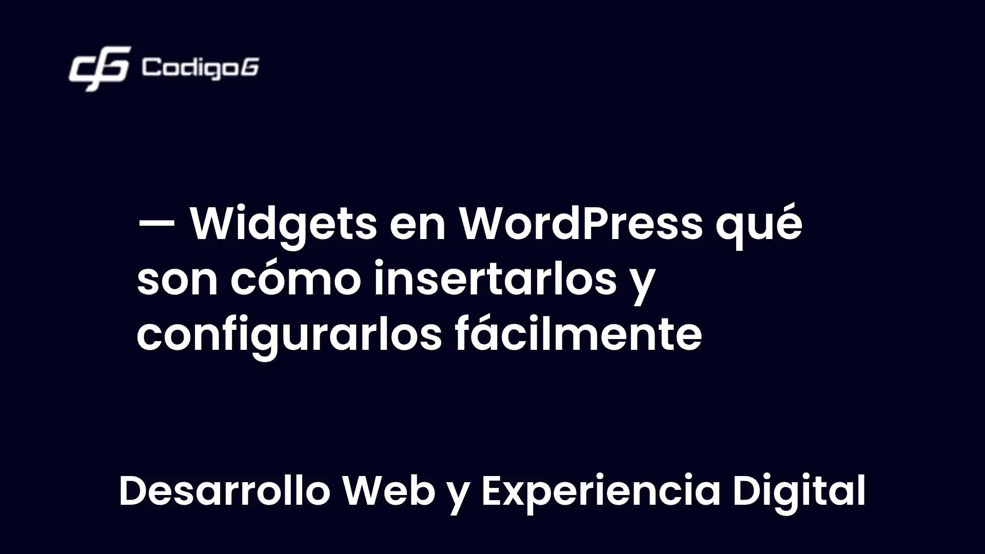 imagen destacada del post con un texto en el centro que dice Widgets en WordPress qué son cómo insertarlos y configurarlos fácilmente y abajo del texto aparece la categoria del post
